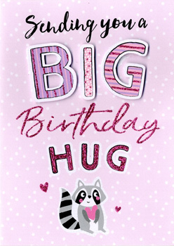 A birthday card that says, "Sending you a big birthday hug."