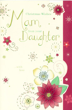 A Christmas card for a mother from her daughter.