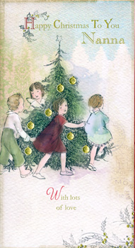 Happy Christmas to you, Nanna, with lots of love.
