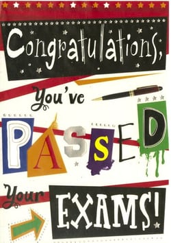 A card that says "Congratulations! You've passed your exams."