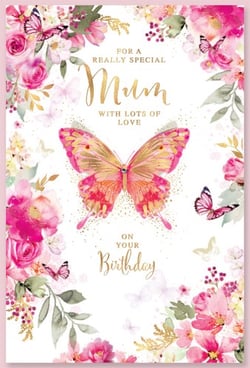 A birthday card for a really special mum with lots of love.
