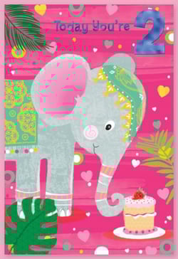A birthday card with an elephant and a cake that says, "today you're 2."