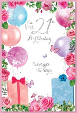 A 21st birthday card with pink roses and balloons.
