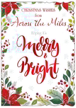 christmas wishes from across the miles hoping it 's merry and bright