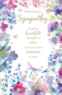 with deepest sympathy sending heartfelt thoughts of care to let you know someone is there .