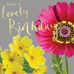 a birthday card with yellow and pink flowers and the words have a lovely birthday