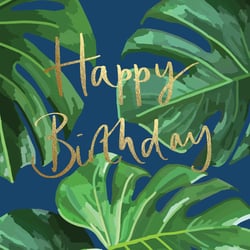 a birthday card with tropical leaves and the words happy birthday