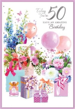 a 50th birthday card with flowers , balloons , gifts and perfume .