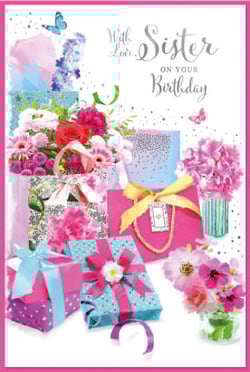 a birthday card for a sister with gifts and flowers