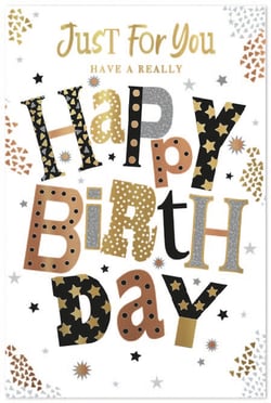 a birthday card that says just for you have a really happy birthday