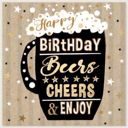 a birthday card with a mug of beer and the words `` happy birthday beers cheers and enjoy '' .