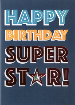 A birthday card that says "Happy Birthday, superstar!"