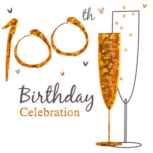 A 100th birthday celebration with a glass of champagne.