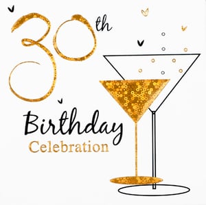 A 30th birthday celebration card with a martini glass.