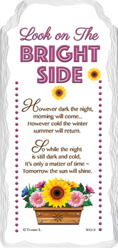 A sign that says "look on the bright side."