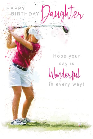 A birthday card for a daughter with a picture of a woman swinging a golf club.