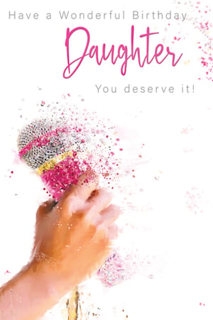 A birthday card for a daughter, with a hand holding a microphone.
