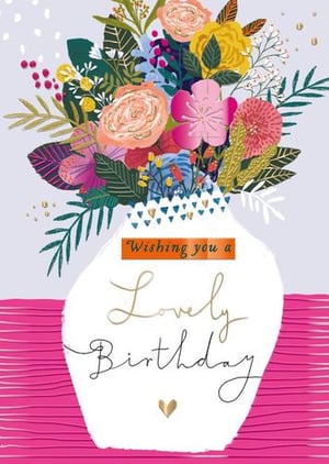 A birthday card with a vase filled with flowers and the words "wishing you a lovely birthday."