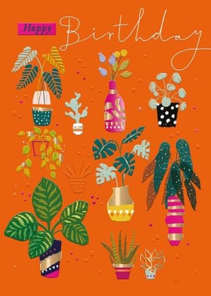 A birthday card with a bunch of potted plants in vases on an orange background.
