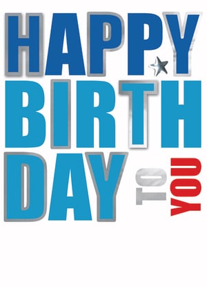 A blue and white sign that says, "Happy Birthday to you."