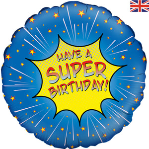 A blue balloon that says "Have a super birthday."