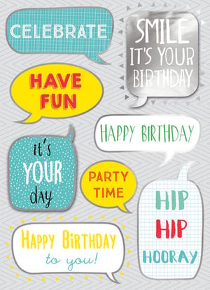 A birthday card with speech bubbles that say "Celebrate" and "Smile - it's your birthday."