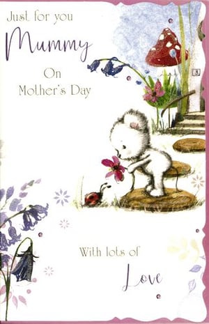 Just for you, Mummy, on Mother's Day, with lots of love.