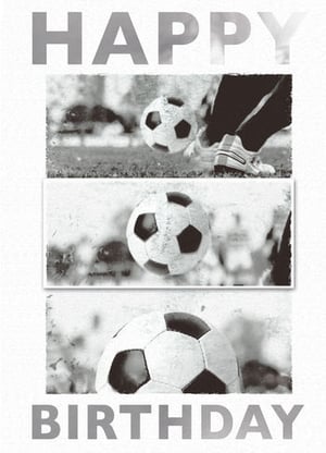 A happy birthday card with a black-and-white photo of a soccer player kicking a soccer ball.