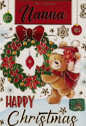 A Christmas card for Nanna with a teddy bear holding a wreath.