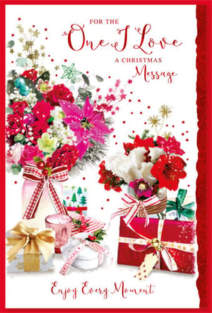 For the one I love, a Christmas message: enjoy every moment.