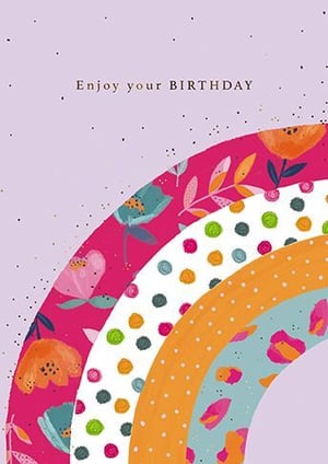 A birthday card with a rainbow and flowers on it.