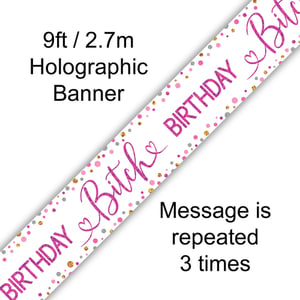 A 9ft / 2.7m holographic birthday banner with a message repeated 3 times.