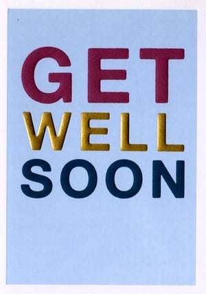 A card that says "get well soon" on it.