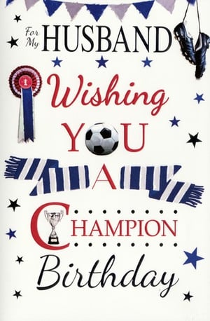 A birthday card for a husband wishing him a champion.
A birthday card for a husband, wishing him to become a champion.