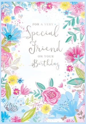 A birthday card that says "for a very special friend on your birthday."