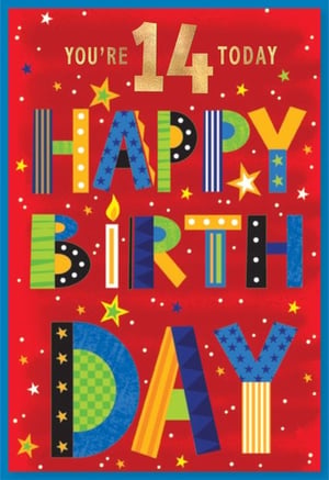 A colorful birthday card that says you're 14 today.
