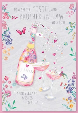 Anniversary wishes to a special sister and brother-in-law with love!