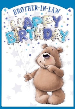 A birthday card for a brother-in-law with a teddy bear holding balloons.