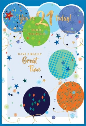 A birthday card that says you're 21 today.