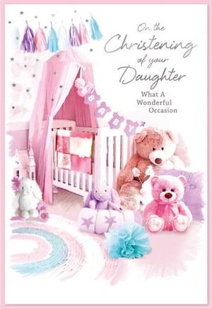 on the christening of your daughter what a wonderful occasion