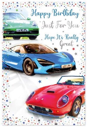 a birthday card with three cars on it and the words happy birthday just for you hope it 's really great