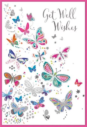 a get well wishes card with colorful butterflies on it
