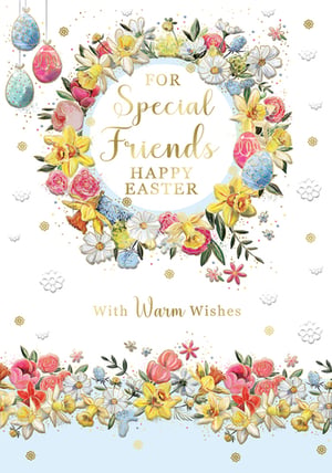 A greeting card that says "For special friends, happy Easter with warm wishes."