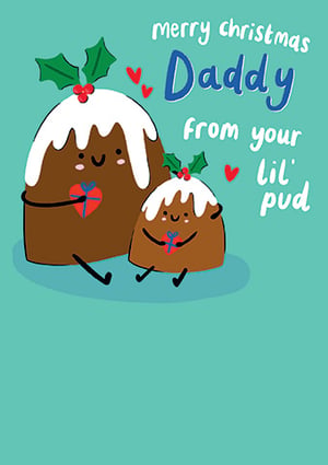 a card that says merry christmas daddy from your lil pud