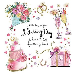 with love on your wedding day to have a to hold from this day forward .