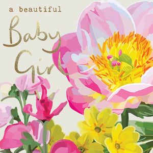 a baby girl greeting card with pink and yellow flowers