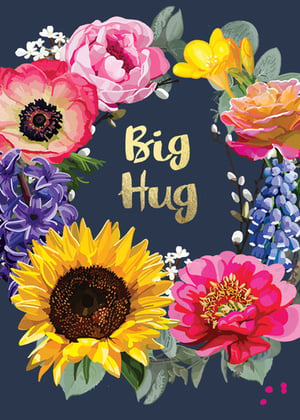 a greeting card with a wreath of flowers and the words `` big hug '' .