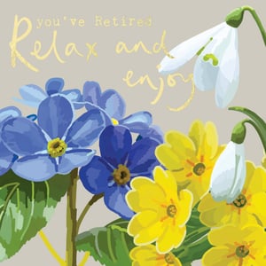 a card that says you 've retired relax and enjoy