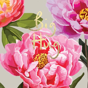 a painting of pink flowers with the words big hug written on them