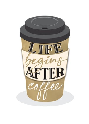 a coffee cup that says life begins after coffee